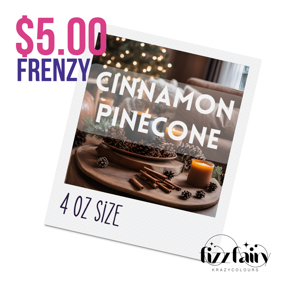 Cinnamon Pinecone - Premium Fragrance Oil - 4 oz