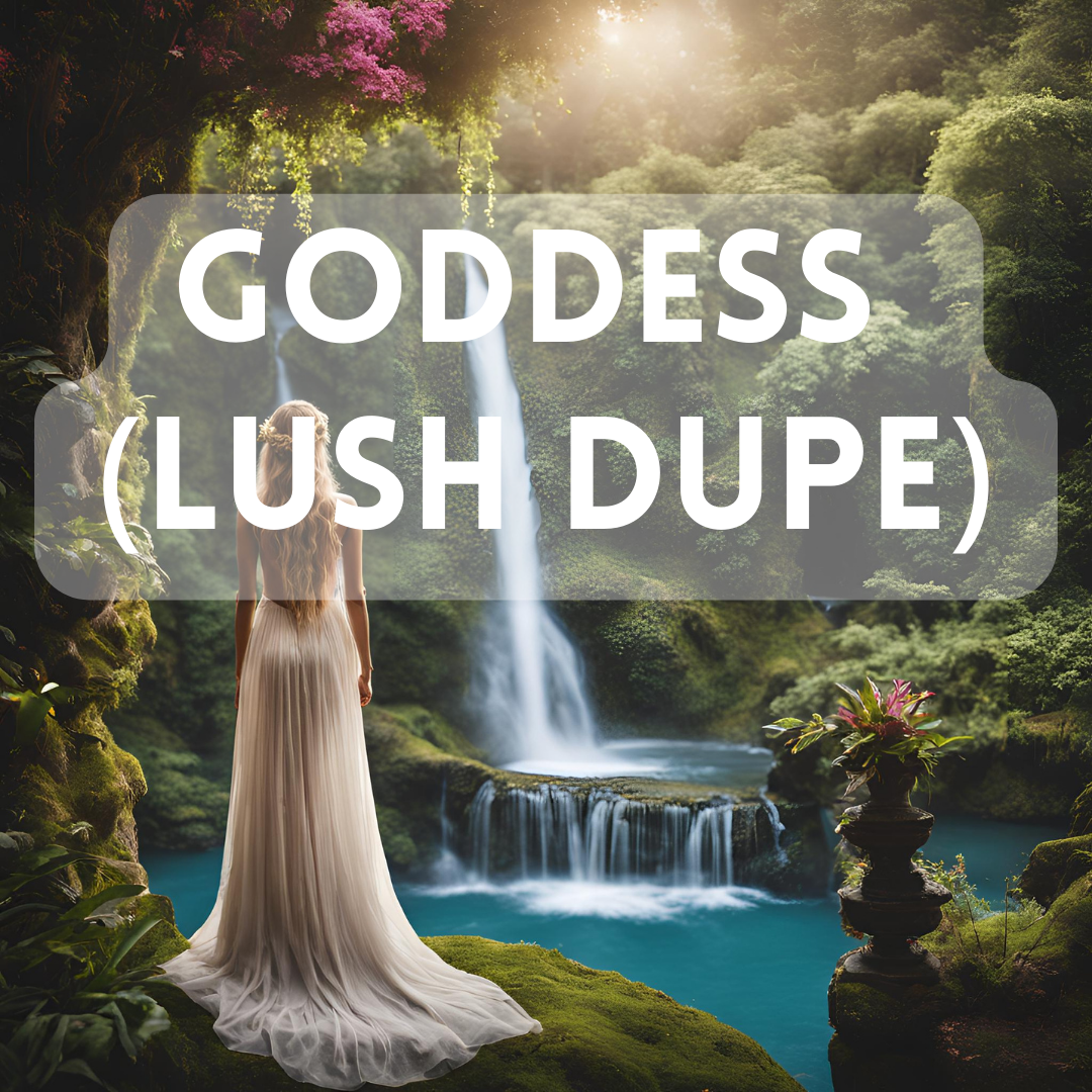 Compare to Goddess (Lush Dupe) - Premium Fragrance Oil