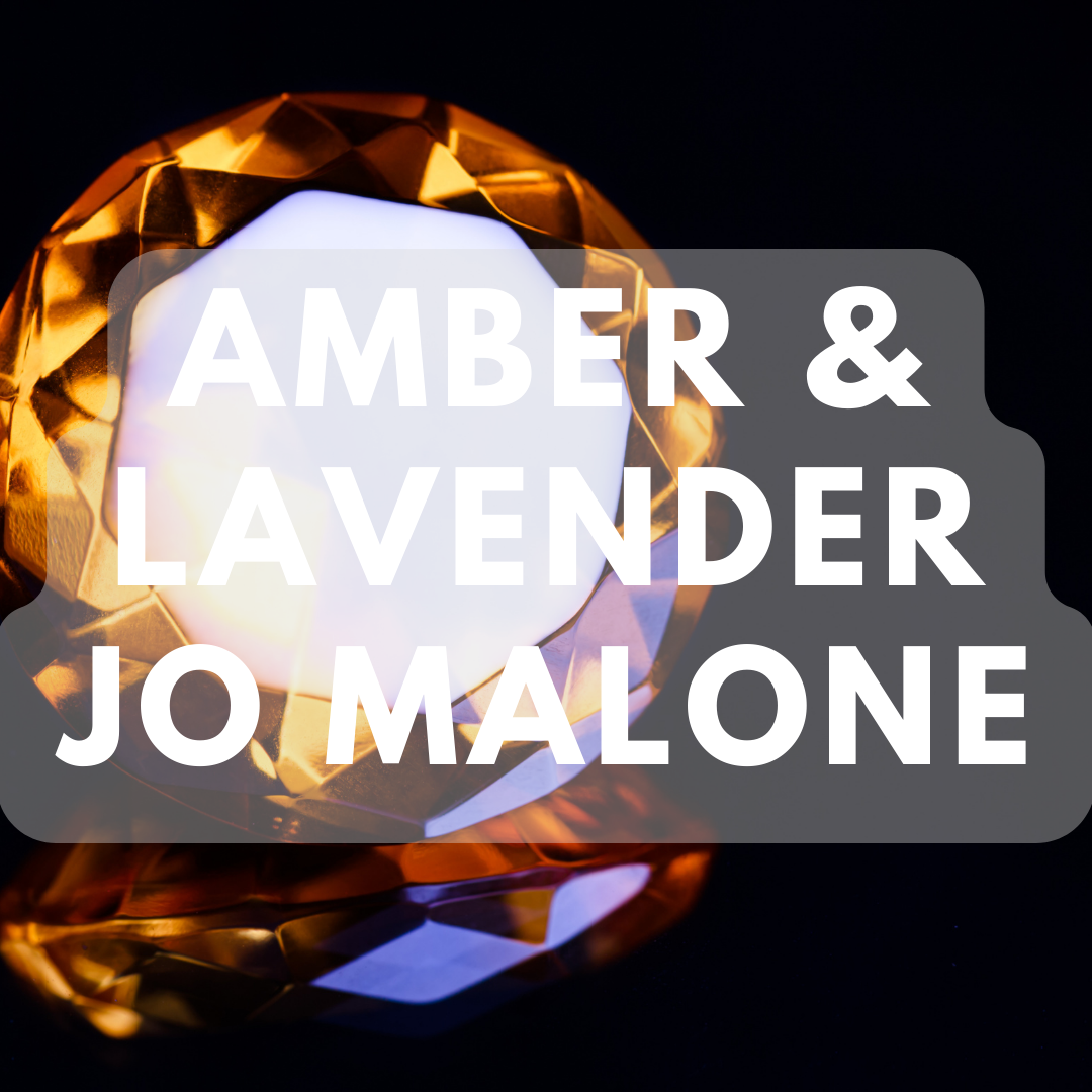 Compared to aroma Amber & Lavender (Jo Malone Dupe) -  Premium Fragrance Oil
