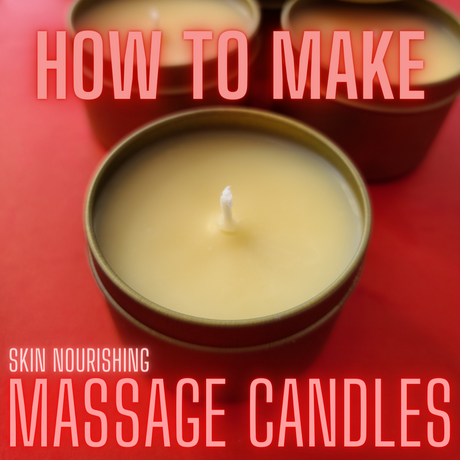 How to make Massage Candles